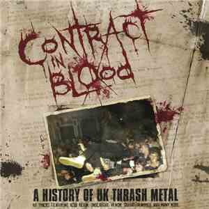 Various - Contract In Blood: A History Of UK Thrash Metal download flac mp3