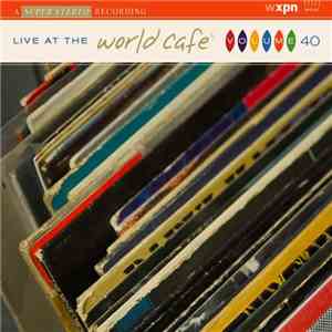 Various - Live At The World Café Volume 40 download flac mp3