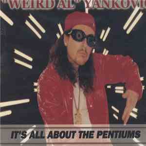 "Weird Al" Yankovic - It's All About The Pentiums download flac mp3