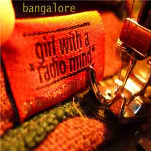 Bangalore - Girl With A Radio Mind download flac mp3