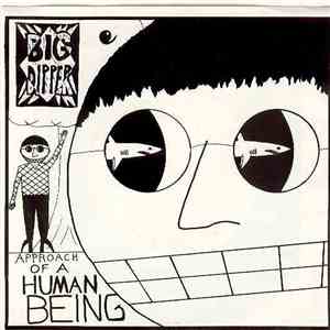 Big Dipper - Approach Of A Human Being download flac mp3