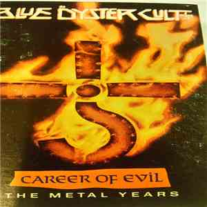 Blue Öyster Cult - Career Of Evil The Metal Years download flac mp3
