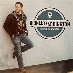 Brinley Addington - Middle Of Nowhere download flac mp3