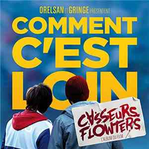 Casseurs Flowters - Comment C'est Loin download flac mp3