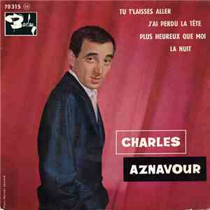 Charles Aznavour - Tu T'Laisses Aller download flac mp3