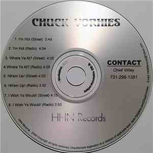 Chuck Vorhies - I'm Hot / Where Ya At? / Hit'Em Up! / I Wish Ya Would! flac mp3 download