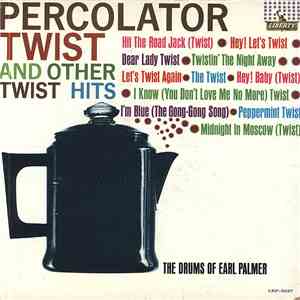 Earl Palmer - Percolator Twist And Other Twist Hits download flac mp3