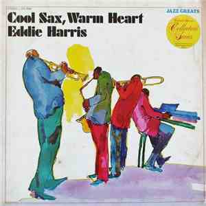 Eddie Harris - Cool Sax, Warm Heart download flac mp3