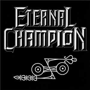 Eternal Champion - The Last King Of Pictdom b/w War At The Edge Of The End download flac mp3