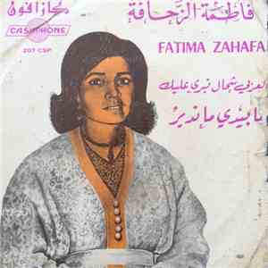 فاطمة الزحافة = Fatima Zahafa - العربي شمال نبري عليك / ما بيدي ماندير download flac mp3