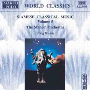 Fong Naam - Siamese Classical Music Volume 5 : The Mahori Orchestra download flac mp3
