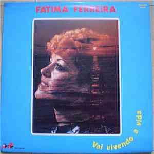 Fátima Ferreira - Vai Vivendo A Vida download flac mp3