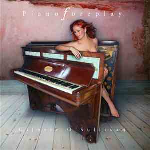 Gilbert O'Sullivan - Piano Foreplay download flac mp3