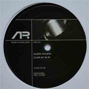 Glenn Wilson - Class Of 96 EP download flac mp3