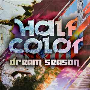 Half Color - Dream Season download flac mp3