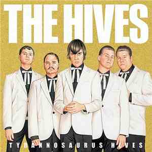 Hives - Tyrannosaurus Hives download flac mp3