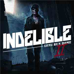 Indelible  - Long Run Home II download flac mp3