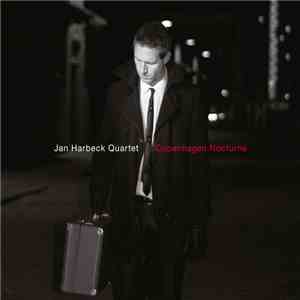 Jan Harbeck Quartet - Copenhagen Nocturne download flac mp3