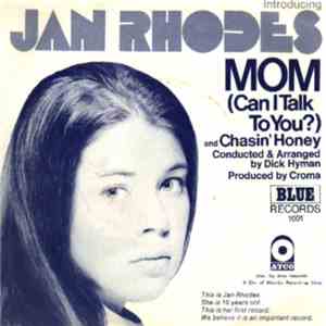 Jan Rhodes - Mom (Can I Talk To You?) download flac mp3
