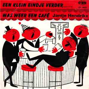 Jantje Hendrikx - Een Klein Eindje Verder .... download flac mp3