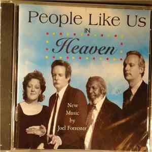 Joel Forrester, People Like Us  - In Heaven flac mp3 download