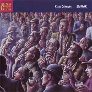 King Crimson - EleKtriK (Live In Japan 2003) download flac mp3