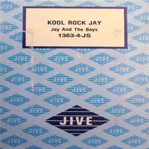 Kool Rock Jay - Jay And The Boys download flac mp3