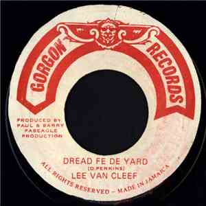 Lee Van Cleef  - Dread Fe De Yard download flac mp3