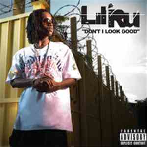 Lil' Ru - Don't I Look Good download flac mp3
