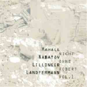 Mahall • Nabatov • Landfermann • Lillinger - Nicht Ohne Robert Vol. 1 download flac mp3