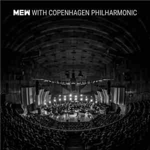 Mew With Copenhagen Philharmonic - Mew With Copenhagen Philharmonic download flac mp3
