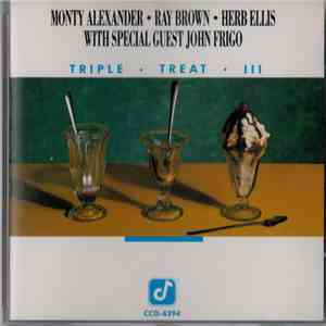 Monty Alexander, Ray Brown, Herb Ellis, John Frigo - Triple · Treat · I I I download flac mp3