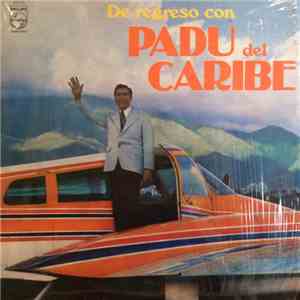 Padu Del Caribe - De Regreso Con Padu Del Caribe download flac mp3