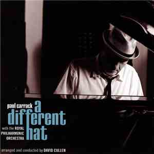 Paul Carrack With The Royal Philharmonic Orchestra - A Different Hat download flac mp3