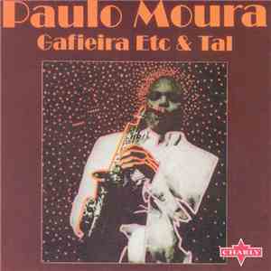 Paulo Moura - Gafieira Etc & Tal download flac mp3