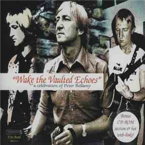 Peter Bellamy - Wake The Vaulted Echoes download flac mp3