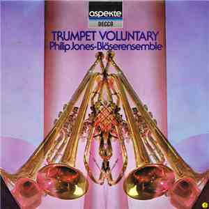 Philip Jones-Bläserensemble - Trumpet Voluntary download flac mp3