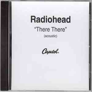 Radiohead - There There (Acoustic) download flac mp3