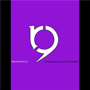 Restriction 9 - Temporary Lawful Resident download flac mp3