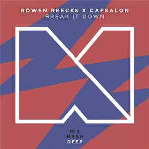 Rowen Reecks X Capsalon - Break It Down download flac mp3