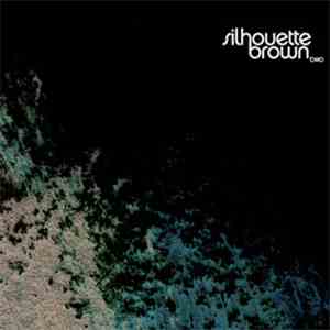 Silhouette Brown - Two download flac mp3