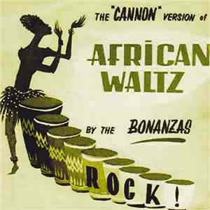 The Bonanzas - African Waltz download flac mp3