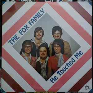 The Fox Family - He Touched Me download flac mp3
