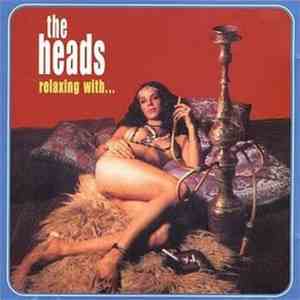 The Heads  - Relaxing With... download flac mp3