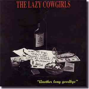 The Lazy Cowgirls - Another Long Goodbye download flac mp3