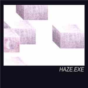 .TIFF - HAZE​.​EXE download flac mp3