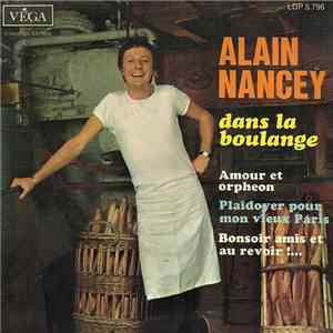 Alain Nancey - Dans La Boulange download flac mp3