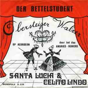 Andries - Reniers - Santa Lucia - Cielto Lindo / Der Bettelstudent - Obersteiger download flac mp3