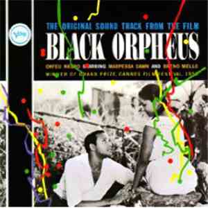 Antonio Carlos Jobim, Luiz Bonfá - The Original Soundtrack From The Film Black Orpheus download flac mp3