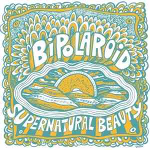 Bipolaroid - Supernatural Beauty download flac mp3